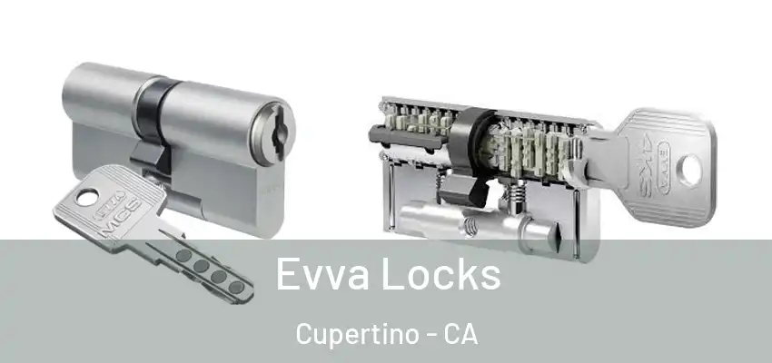  Evva Locks Cupertino - CA