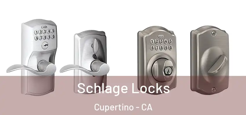  Schlage Locks Cupertino - CA