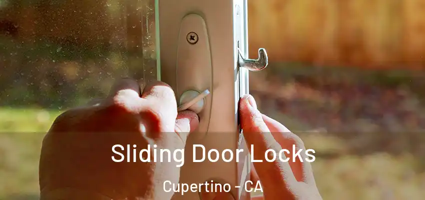  Sliding Door Locks Cupertino - CA