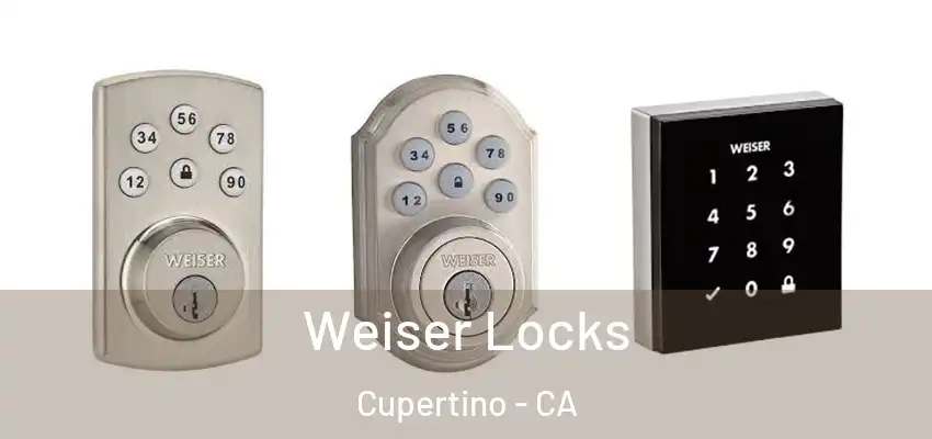  Weiser Locks Cupertino - CA